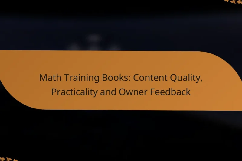 Math Training Books: Content Quality, Practicality and Owner Feedback