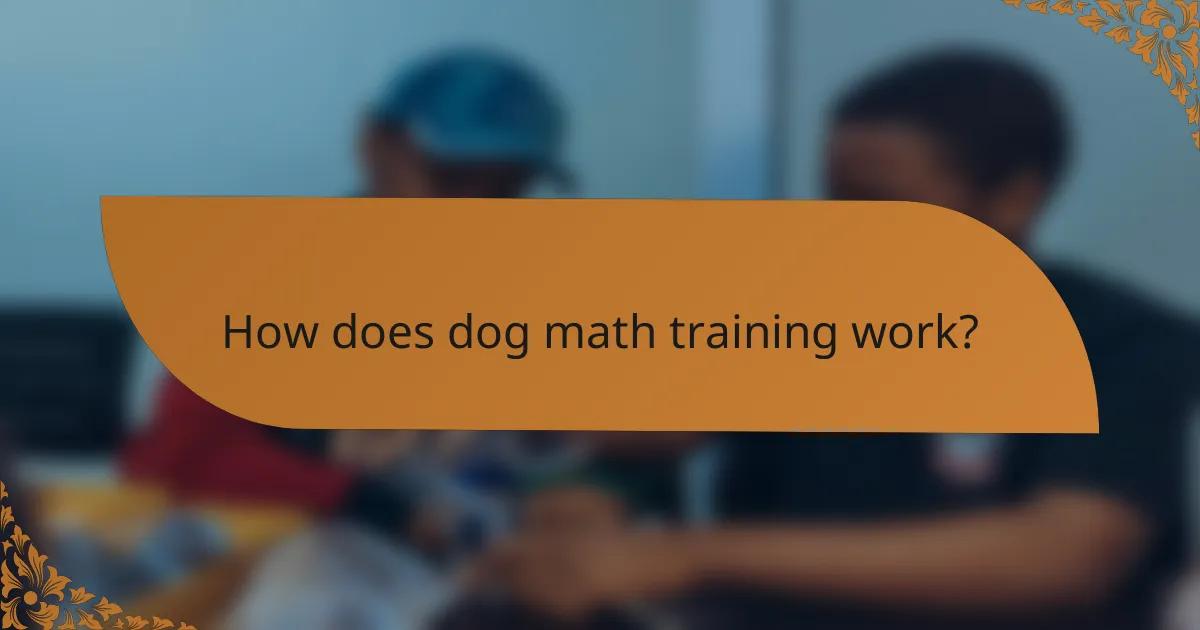 How does dog math training work?