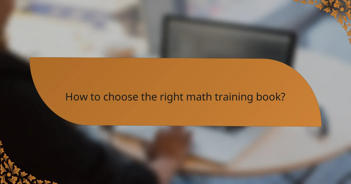 How to choose the right math training book?