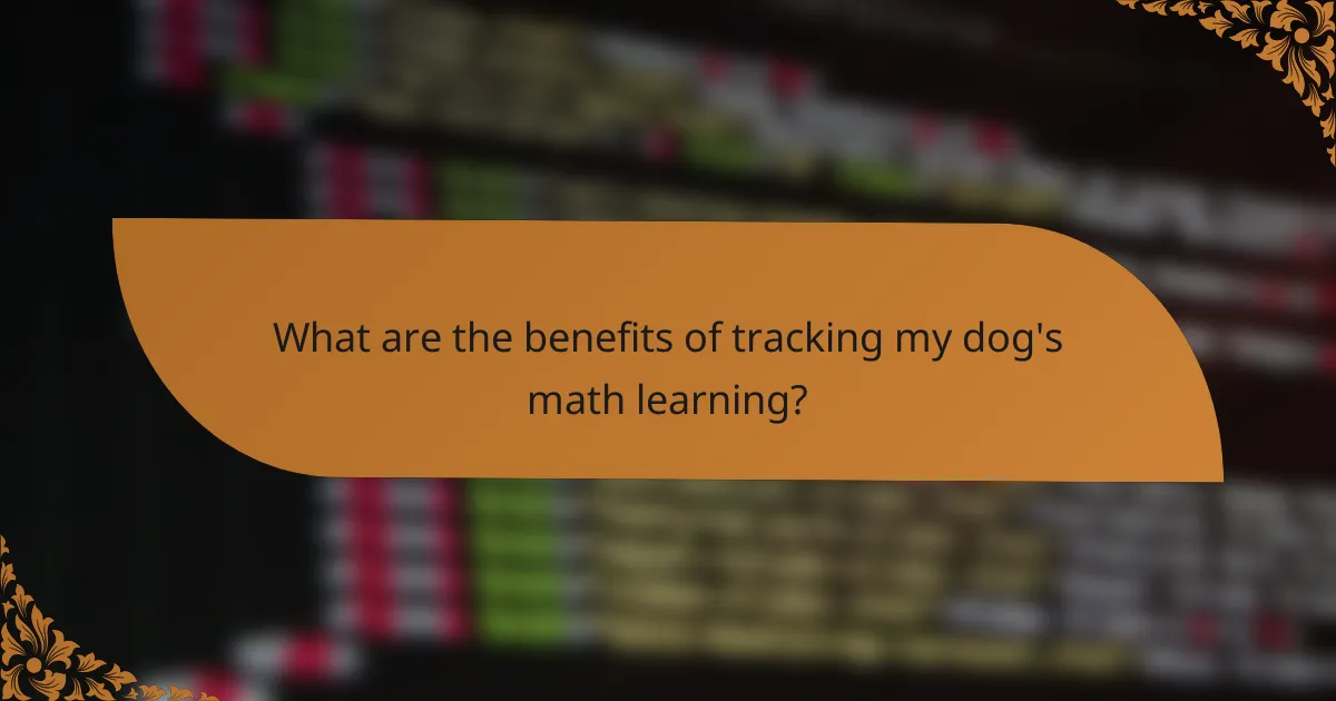 What are the benefits of tracking my dog's math learning?