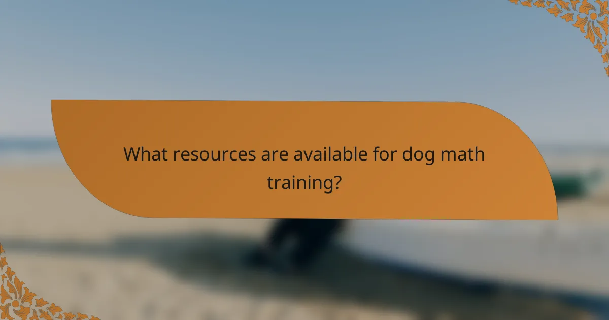 What resources are available for dog math training?